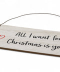 Deko-Schild "All I Want For Christmas Is You"
