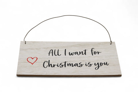 Deko-Schild "All I Want For Christmas Is You"