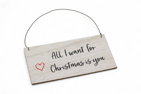 Deko-Schild "All I Want For Christmas Is You"