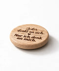 Kühlschrankmagnet aus Holz „Alle denken nur an sich, nur ich denk an mich“  - WALDDESIGNERIN® 